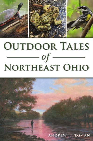 Image for event: &quot;Outdoor Tales of Northeast Ohio&quot; with Dr. Andrew Pegman