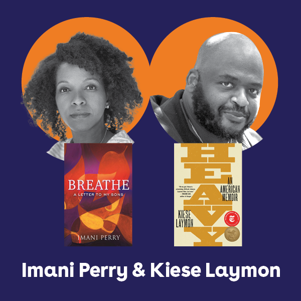 Image for event: Kiese Laymon &amp; Imani Perry